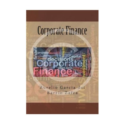 Corporate Finance by A.Garcia